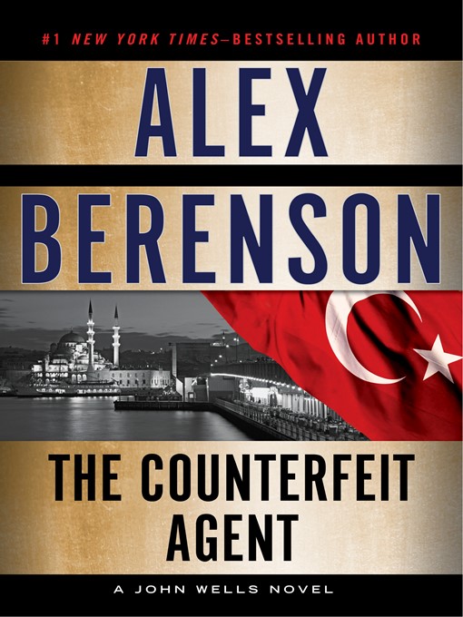 Détails du titre pour The Counterfeit Agent par Alex Berenson - Disponible